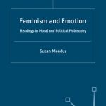 خرید و دانلود نسخه کامل کتاب Feminism and Emotion: Readings in Moral and Political Philosophy