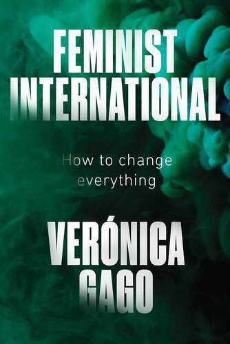 خرید و دانلود نسخه کامل کتاب Feminist International: How to Change Everything_68e3a7ca987a4.jpeg خرید و دانلود نسخه کامل کتاب Feminist International: How to Change Everything