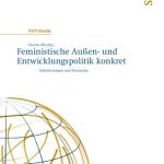 خرید و دانلود نسخه کامل کتاب Feministische Außen- und Entwicklungspolitik konkret : Anforderungen und Potenziale