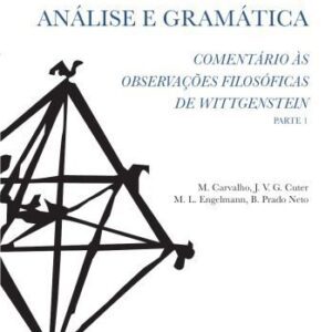 خرید و دانلود نسخه کامل کتاب .Fenomenologia, análise e gramática: comentário às Observações Filosóficas de Wittgenstein (parte I)
