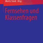 خرید و دانلود نسخه کامل کتاب Fernsehen und Klassenfragen