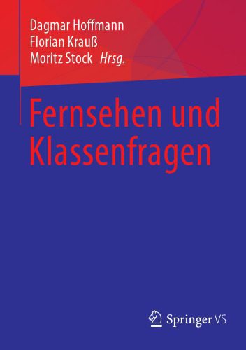 خرید و دانلود نسخه کامل کتاب Fernsehen und Klassenfragen_68f8119a9c0c0.jpeg خرید و دانلود نسخه کامل کتاب Fernsehen und Klassenfragen