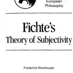 خرید و دانلود نسخه کامل کتاب Fichte’s Theory of Subjectivity (Modern European Philosophy)