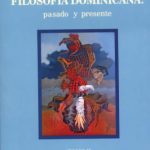 خرید و دانلود نسخه کامل کتاب Filosofía dominicana: pasado y presente. Tomo II