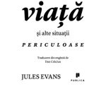 خرید و دانلود نسخه کامل کتاب Filosofie pentru viata si alte situatii periculoase