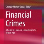 خرید و دانلود نسخه کامل کتاب Financial Crimes: A Guide to Financial Exploitation in a Digital Age