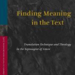 خرید و دانلود نسخه کامل کتاب Finding Meaning in the Text: Translation Technique and Theology in the Septuagint of Amos
