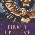 خرید و دانلود نسخه کامل کتاب Firmly I Believe: An Oxford Movement Reader