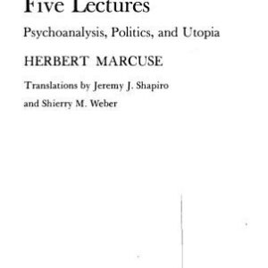 خرید و دانلود نسخه کامل کتاب Five lectures: Psychoanalysis, Politics, and Utopia