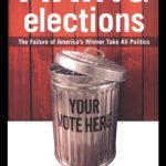 خرید و دانلود نسخه کامل کتاب Fixing Elections: The Failure of America’s Winner Take All Politics PB