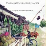 خرید و دانلود نسخه کامل کتاب Floating on a Malayan Breeze: Travels in Malaysia and Singapore