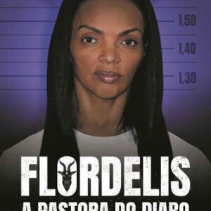 خرید و دانلود نسخه کامل کتاب Flordelis: a pastora do Diabo