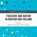 خرید و دانلود نسخه کامل کتاب Folklore and Nation in Britain and Ireland