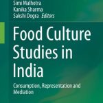 خرید و دانلود نسخه کامل کتاب Food Culture Studies in India: Consumption, Representation and Mediation