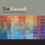 خرید و دانلود نسخه کامل کتاب For Foucault: Against Normative Political Theory
