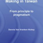 خرید و دانلود نسخه کامل کتاب Foreign Policy Making in Taiwan: From Principle to Pragmatism (Politics in Asia)