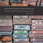 خرید و دانلود نسخه کامل کتاب Foreigners, Minorities and Integration: The Muslim Immigrant Experience in Britain and Germany
