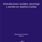 خرید و دانلود نسخه کامل کتاب Formaciones de indianidad. Articulaciones raciales, mestizaje y nación en América Latina