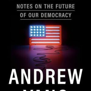 خرید و دانلود نسخه کامل کتاب Forward: Notes on the Future of Our Democracy