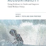خرید و دانلود نسخه کامل کتاب Fostering Accountability: Using Evidence to Guide and Improve Child Welfare Policy