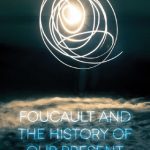 خرید و دانلود نسخه کامل کتاب Foucault and the History of our Present