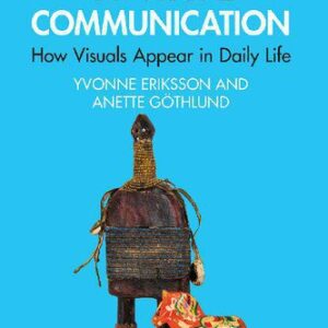 خرید و دانلود نسخه کامل کتاب Foundations of Visual Communication: How Visuals Appear in Daily Life
