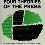 خرید و دانلود نسخه کامل کتاب Four Theories of the Press: The Authoritarian, Libertarian, Social Responsibility, and Soviet Communist Concepts of What the Press Should Be and Do