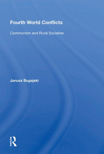 خرید و دانلود نسخه کامل کتاب Fourth World Conflicts: Communism and Rural Societies_68e8138cda2a9.jpeg خرید و دانلود نسخه کامل کتاب Fourth World Conflicts: Communism and Rural Societies