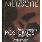 خرید و دانلود نسخه کامل کتاب Fragmentos póstumos (1869-1874): Volumen I (Filosofia Y Ensayo / Philosophy and Essay) (Spanish Edition)