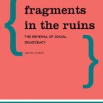 خرید و دانلود نسخه کامل کتاب Fragments in the Ruins: The Renewal of Social Democracy