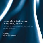 خرید و دانلود نسخه کامل کتاب Frameworks of the European Union’s Policy Process: Competition and Complementarity Across the Theoretical Divide