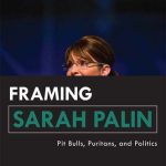 خرید و دانلود نسخه کامل کتاب Framing Sarah Palin: Pitbulls, Puritans, and Politics