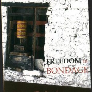 خرید و دانلود نسخه کامل کتاب Freedom in bondage : the life and teachings of Adeu Rinpoche