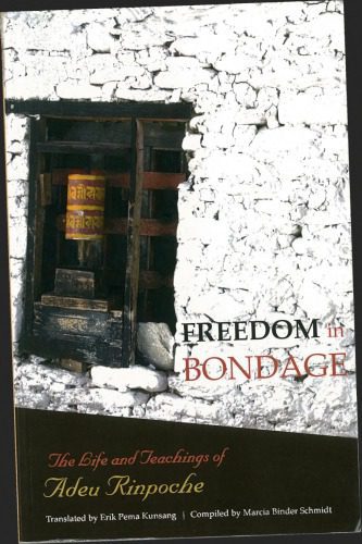 خرید و دانلود نسخه کامل کتاب Freedom in bondage : the life and teachings of Adeu Rinpoche_68e137aa19e6d.jpeg خرید و دانلود نسخه کامل کتاب Freedom in bondage : the life and teachings of Adeu Rinpoche