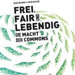 خرید و دانلود نسخه کامل کتاب Frei, fair und lebendig – Die Macht der Commons