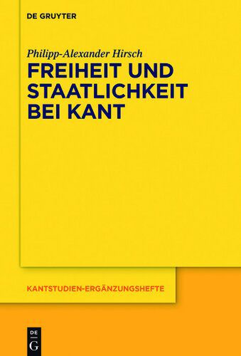 خرید و دانلود نسخه کامل کتاب Freiheit und Staatlichkeit bei Kant: Die autonomietheoretische Begründung von Recht und Staat und das Widerstandsproblem_68fb87840008a.jpeg خرید و دانلود نسخه کامل کتاب Freiheit und Staatlichkeit bei Kant: Die autonomietheoretische Begründung von Recht und Staat und das Widerstandsproblem
