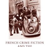 خرید و دانلود نسخه کامل کتاب French Crime Fiction and the Second World War: Past Crimes, Present Memories