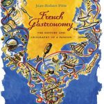 خرید و دانلود نسخه کامل کتاب French Gastronomy: The History and Geography of a Passion