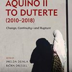 خرید و دانلود نسخه کامل کتاب From Aquino II to Duterte (2010–2018) : Change, Continuity and Rupture