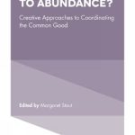 خرید و دانلود نسخه کامل کتاب From Austerity to Abundance?: Creative Approaches to Coordinating the Common Good