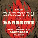 خرید و دانلود نسخه کامل کتاب From Barbycu to Barbecue: The Untold History of an American Tradition