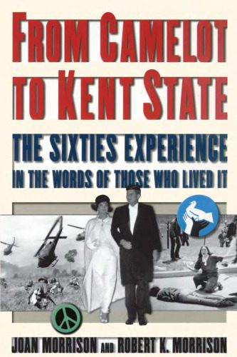خرید و دانلود نسخه کامل کتاب From Camelot to Kent State; The sixties experience (2001)_68e6760261627.jpeg خرید و دانلود نسخه کامل کتاب From Camelot to Kent State; The sixties experience (2001)