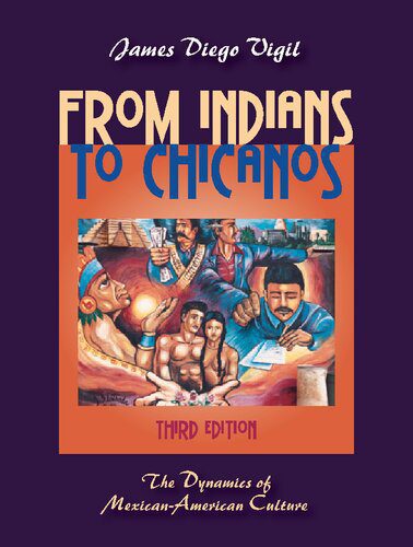 خرید و دانلود نسخه کامل کتاب From Indians to Chicanos: The Dynamics of Mexican-American Culture_68e591231eccc.jpeg خرید و دانلود نسخه کامل کتاب From Indians to Chicanos: The Dynamics of Mexican-American Culture
