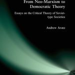 خرید و دانلود نسخه کامل کتاب From Neo-Marxism to Democratic Theory: Essays on the Critical Theory of Soviet-Type Societies