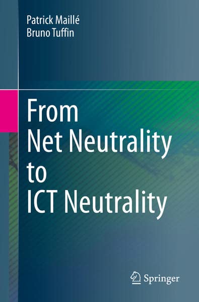 خرید و دانلود نسخه کامل کتاب From Net Neutrality to ICT Neutrality_68e3499e462c6.jpeg خرید و دانلود نسخه کامل کتاب From Net Neutrality to ICT Neutrality