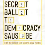 خرید و دانلود نسخه کامل کتاب From Secret Ballot to Democracy Sausage: How Australia Got Compulsory Voting
