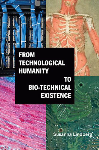خرید و دانلود نسخه کامل کتاب From Technological Humanity to Bio-Technical Existence_68e33967b9ff8.jpeg خرید و دانلود نسخه کامل کتاب From Technological Humanity to Bio-Technical Existence