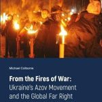 خرید و دانلود نسخه کامل کتاب From the Fires of War: Ukraine’s Azov Movement and the Global Far Right