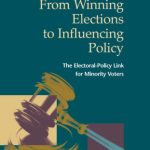 خرید و دانلود نسخه کامل کتاب From Winning Elections to Influencing Policy: The Electoral-policy Link for Minority Voters (Law and Society)