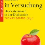 خرید و دانلود نسخه کامل کتاب Führe uns nicht in Versuchung. Das Vaterunser in der Diskussion